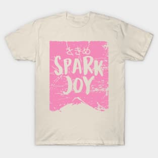 Spark Joy Pink T-Shirt